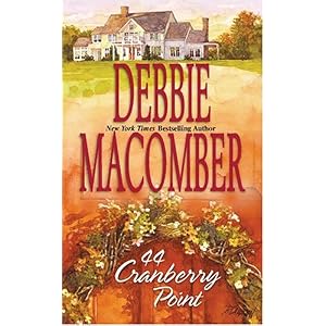 44 Cranberry Point (Cedar Cove, Book 4) by Debbie Macomber