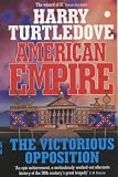 American Empire: The Victorious Opposition