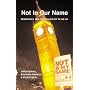 Not in Our Name: Democracy and Foreign Policy in the UK