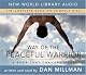Way Of The Peaceful Warrior, Sacred Journey of the Peaceful Warrior