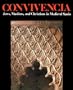 Convivencia: Jews, Muslims, and Christians in Medieval Spain