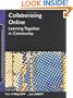 Collaborating Online: Learning Together in Community (Jossey-Bass Guides to Online Teaching and Learning)