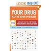 Your Drug May Be Your Problem, Revised Edition: How and Why to Stop Taking Psychiatric Medications