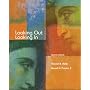 Looking Out, Looking In
