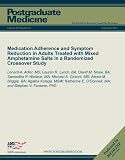 Medication Adherence and Symptom Reduction in Adults Treated with Mixed Amphetamine Salts in a Randomized Crossover Study (Postgraduate Medicine)