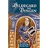 Hildegard von Bingen: Gesund leben im Einklang mit der Natur