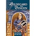 Hildegard von Bingen: Gesund leben im Einklang mit der Natur