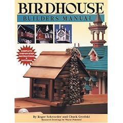 【クリックで詳細表示】Birdhouse Builder’s Manual： Charles Grodski， Roger Schroeder： 洋書