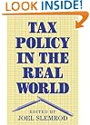 Tax Policy in the Real World