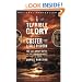 A Terrible Glory: Custer and the Little Bighorn - the Last Great Battle of the American West