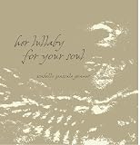 Her Lullaby For Your Soul