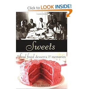 Sweets: Soul Food Desserts and Memories