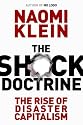 The Shock Doctrine: The Rise of Disaster Capitalism