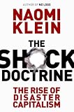 The Shock Doctrine: The Rise of Disaster Capitalism