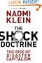 The Shock Doctrine: The Rise of Disaster Capitalism
