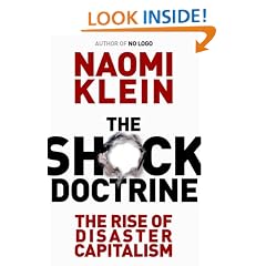 The Shock Doctrine: The Rise of Disaster Capitalism