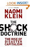 The Shock Doctrine: The Rise of Disaster Capitalism