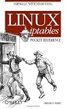 Linux iptables Pocket Reference (Pocket Reference (OReilly))