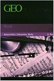 GEO Themenlexikon: GEO Themenlexikon 26 Musik: Komponisten, Interpreten, Werke: Bd 26 - 