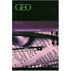 GEO Themenlexikon 26 Musik: Komponisten, Interpreten, Werke: BD 26