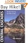 Day Hike! Central Cascades: The Best Trails You Can Hike in a Day