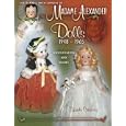 Collector's Encyclopedia Of Madame Alexander Dolls 1948-1965 (Identification and Values (Collector Books)) by Linda Crowsey