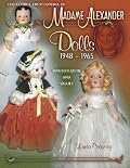 Collector's Encyclopedia Of Madame Alexander Dolls 1948-1965 (Identification & Values (Collector Books))