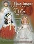 Collector's Encyclopedia Of Madame Alexander Dolls 1948-1965 (Identification & Values (Collector Books))
