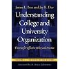 Understanding College and University Organization: Theories for Effective Policy and Practice; Volume I: The State of the System