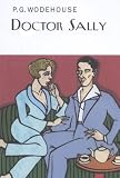 Doctor Sally (Collectors Wodehouse)
