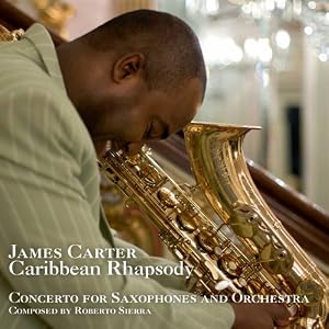 Caribbean Rhapsody James Carter, Caribbean Rhapsody