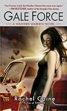 Gale Force: A Weather Warden Novel