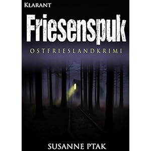 Friesenspuk. Ostfrieslandkrimi