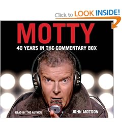 Motty: Forty Years in the Commentary Box
