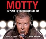 Motty: Forty Years in the Commentary Box