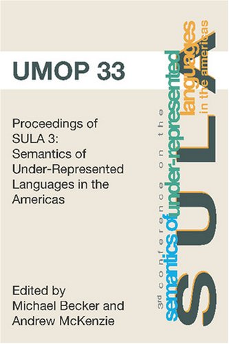 City Travel Guides Discounted  Books : Proceedings of the 3rd Conference on the Semantics of Underrepresented Languages in the Americas