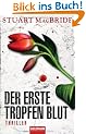 Der erste Tropfen Blut: Thriller