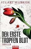 Der erste Tropfen Blut: Thriller