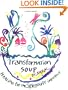 Transformation Soup: Healing for the Splendidly Imperfect