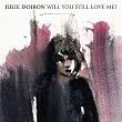 Will You Still Love Me