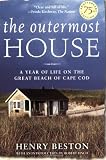 The Outermost House: A Year of Life On The Great Beach of Cape Cod