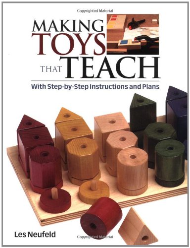 making toys that teach with step by step instructions and plans