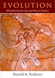 Evolution : what the fossils say and why it matters
