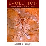 Evolution: What the Fossils Say and Why It Matters