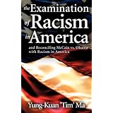 The Examination of Racism in America