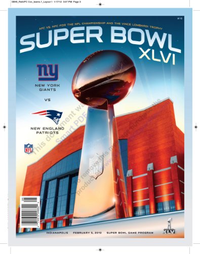 Super Bowl 46 Program New England Patriots New York Giants Tom Brady Eli Manning Guaranteed GameDay Delivery (Super Bowl 46 Guaranteed delivery by February 4th in time for GameDay)
