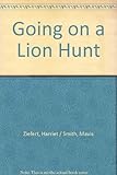 Going on a lion hunt