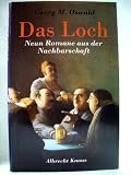 Das Loch - Neun Romane aus der Nachbarschaft - Georg M. Oswald