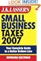 JK Lasser's Small Business Taxes 2007: Your Complete Guide to a Better Bottom Line
