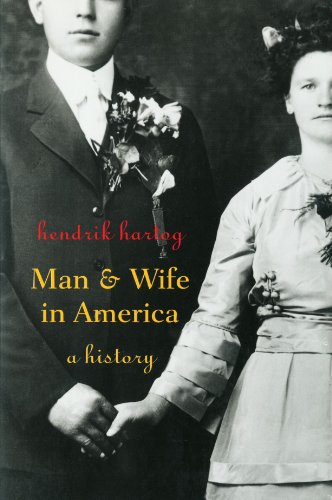 Man and Wife in America: A History
